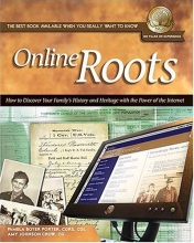 Cover art for Online Roots: How to Discover Your Family's History and Heritage With the Power of the Internet (National Genealogical Society Guides)