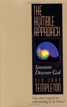 Cover art for The Humble Approach:  Scientists Discover God