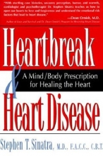 Cover art for Heartbreak and Heart Disease: A Mind/Body Prescription for Healing the Heart