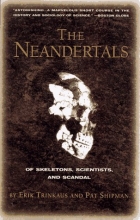 Cover art for The Neandertals: Of Skeletons, Scientists, and Scandal