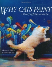 Cover art for Why Cats Paint: A Theory of Feline Aesthetics