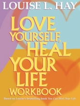 Cover art for Love Yourself, Heal Your Life Workbook (Insight Guide)