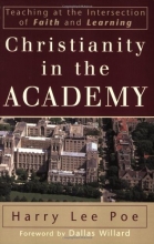Cover art for Christianity in the Academy: Teaching at the Intersection of Faith and Learning (RenewedMinds)