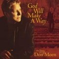Cover art for God Will Make a Way: The Best of Don Moen