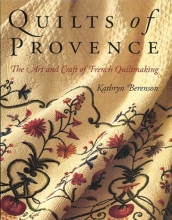 Cover art for Quilts of Provence: The Art and Craft of French Quiltmaking