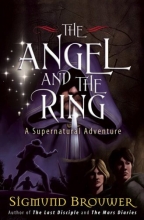 Cover art for The Angel and the Ring: A Supernatural Adventure (The Guardian Angel)