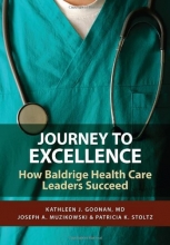 Cover art for Journey to Excellence: How Baldrige Health Care Leaders Succeed