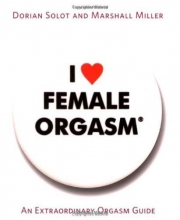 Cover art for I Love Female Orgasm: An Extraordinary Orgasm Guide