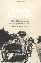 Cover art for Dark Journey: Black Mississippians in the Age of Jim Crow