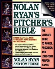 Cover art for Nolan Ryan's Pitcher's Bible: The Ultimate Guide to Power, Precision, and Long-Term Performance