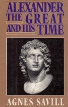 Cover art for Alexander the Great and His Time (Dorset Press Reprints)
