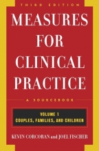 Cover art for Measures for Clinical Practice: A Sourcebook: Volume 1: Couples, Families, and Children, Third Edition