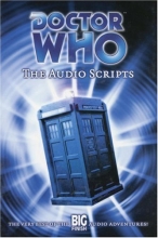 Cover art for Doctor Who: The Audio Scripts - The Very Best of the Big Finish Audio Adventures! (v. 1)