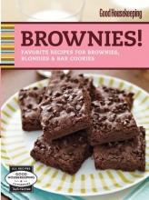 Cover art for Good Housekeeping Brownies!: Favorite Recipes for Brownies, Blondies & Bar Cookies (Good Housekeeping Cookbooks)