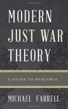 Cover art for Modern Just War Theory: A Guide to Research (Illuminations: Guides to Research in Religion)