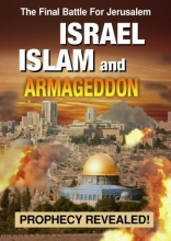 Cover art for Israel Islam and Armageddon: Prophecy Revealed!