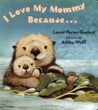 Cover art for I Love My Mommy Because...