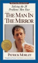 Cover art for The Man in the Mirror: Solving the 24 Problems Men Face