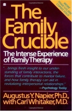 Cover art for The Family Crucible: The Intense Experience of Family Therapy