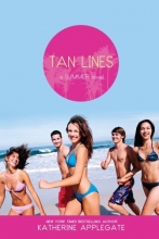 Cover art for Tan Lines: Sand, Surf, and Secrets; Rays, Romance, and Rivalry; Beaches, Boys, and Betrayal (Summer)