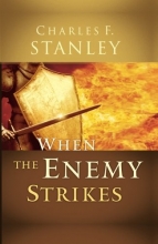 Cover art for When the Enemy Strikes: The Keys to Winning Your Spiritual Battles