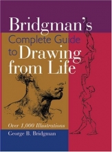 Cover art for Bridgman's Complete Guide to Drawing From Life: Over 1,000 Illustrations