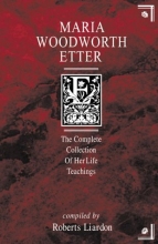 Cover art for Maria Woodworth-Etter: A Complete Collection of Her Life Teachings