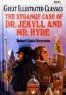 Cover art for The Strange Case of Dr. Jekyll and Mr. Hyde (Great Illustrated Classics)