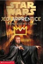 Cover art for The Mark of the Crown (Star Wars: Jedi Apprentice, Book 4)
