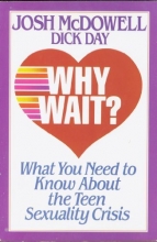 Cover art for Why Wait?: What You Need to Know About the Teen Sexuality Crisis