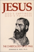 Cover art for Jesus: God's Emptiness, God's Fullness : The Christology of St. Paul
