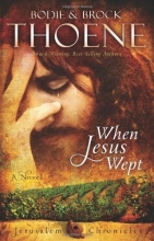 Cover art for When Jesus Wept (Jerusalem Chronicles, The)