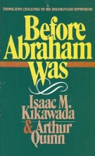 Cover art for Before Abraham Was: The Unity of Genesis 1-11