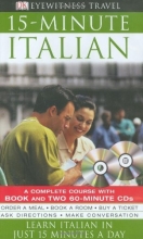 Cover art for Eyewitness Travel Guides: 15-Minute Italian (DK 15-Minute Language Guides)