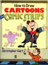 Cover art for How to Draw Cartoons for Comic Strips (Christopher Hart Titles)
