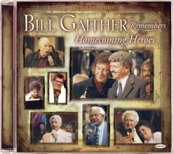 Cover art for Bill Gaither Remembers Homecoming Heroes