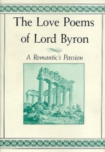 Cover art for The Love Poems of Lord Byron: A Romantic's Passion