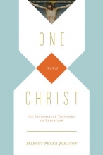 Cover art for One with Christ: An Evangelical Theology of Salvation