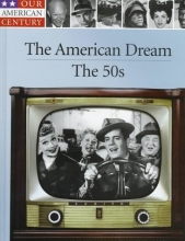 Cover art for The American Dream: The 50s (Our American Century)