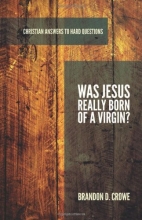 Cover art for Was Jesus Really Born of a Virgin? (Christian Answers to Hard Questions) (Apologia)