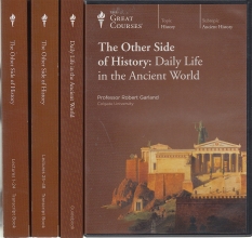 Cover art for Great Courses (Teaching Company) The Other Side of History: Daily Life in the Ancient World (Course Number 3810 DVD)