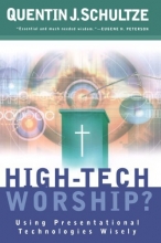 Cover art for High-Tech Worship?: Using Presentational Technologies Wisely