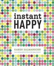 Cover art for Instant Happy: 10-Second Attitude Makeovers