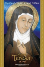 Cover art for Saint Teresa of Avila: Devotions, Prayers and Living Wisdom
