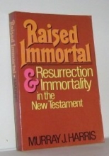Cover art for Raised Immortal: Resurrection and Immortality in the New Testament