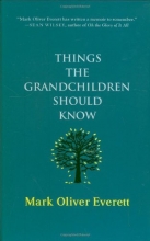 Cover art for Things the Grandchildren Should Know