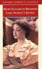 Cover art for Lady Audley's Secret (Oxford World's Classics)