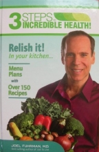 Cover art for 3 Steps to Incredible Health Vol. 2 Relish It in Your Kitchen