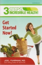 Cover art for 3 Steps to Incredible Health! Get Started Now! Workbook