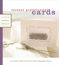 Cover art for Instant Gratification: Cards: Fast and Fabulous Projects